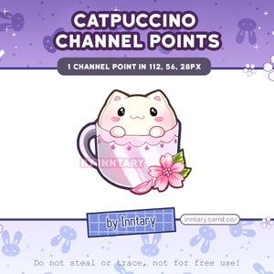 May include: A pink and white cat-shaped mug with a white cat peeking out of the top. The mug has a pink and white floral design and a pink cherry blossom on the side. The text "CATPUCCINO CHANNEL POINTS" is at the top of the image. The text "1 CHANNEL POINT IN 112, 56, 28PX" is below the mug. The text "by Inntary" is at the bottom of the image.