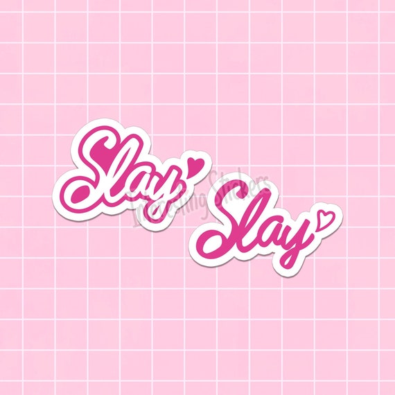 Slay Stickers, Slay Sticker, Slay, Girly Stickers, Sticker Girly, Barbi  Inspired, Barbi Style, Barbi Stationery, Girly Stationary, Words Art 