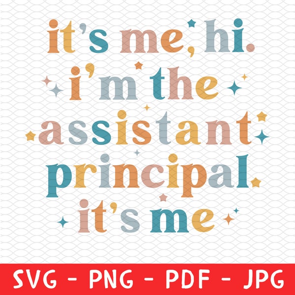 It's Me, Hi, I'm The Assistant Principal It's me Shirt, I'm the Principal retro, Gift for her, Holiday Gift, Assistant Principal Png
