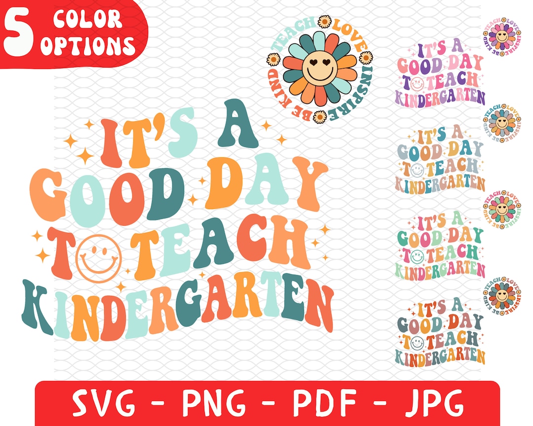 it-s-a-good-day-to-teach-kindergarten-svg-png-kindergarten-teacher