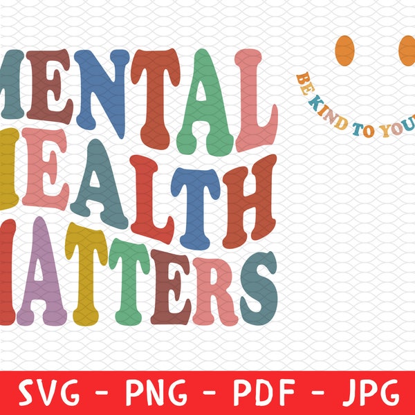 Mental Health Matters Png, Mental Health Awareness Svg, Motivational Svg, Therapist Psychologist Png, Cricut Cut File, Instant Download