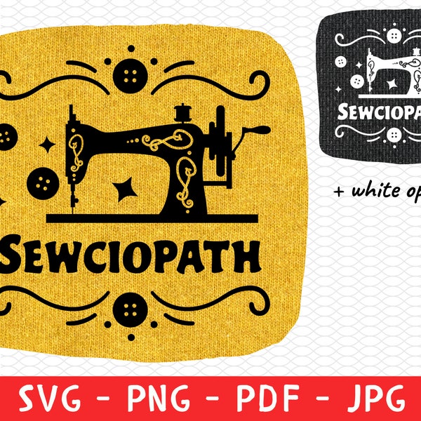 Sewciopath Svg, Women Png, Sewciopath  Svg, Funny Sew Svg, Shirts for Women, Sewing Lover Png, Quilter Gift, Sewing Machine Png, Gift Svg