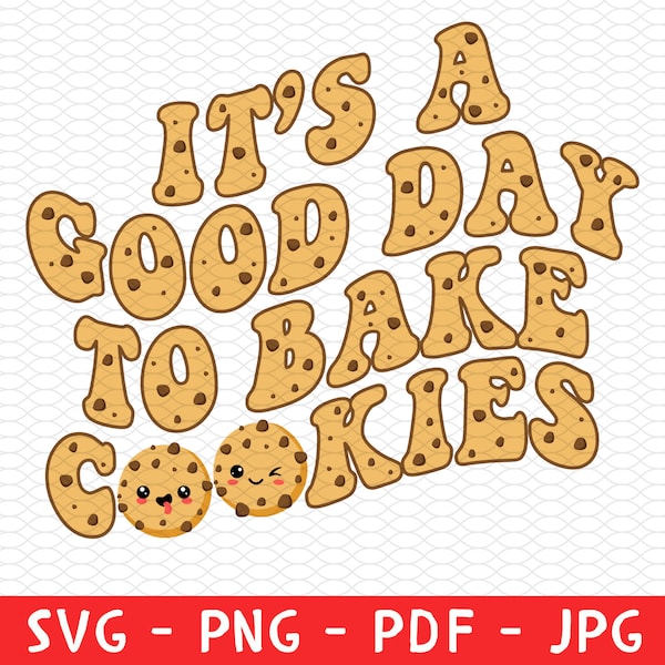 It's A Good Day to Bake Cookies Shirt for Women Png Svg, Funny Baking Gift for Cookie, Cute Tee for Pastry Chef, Cookie Lover Svg,Cookie Png