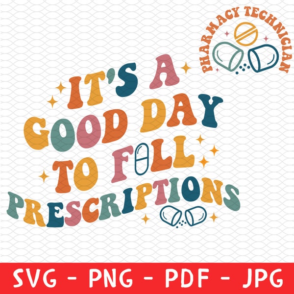 It's A Good Day To Fill Prescriptions Shirt Png, Pharmacist Technician Svg, Pharmacist Gift, Graduation Gift, Medical School Tee Png,