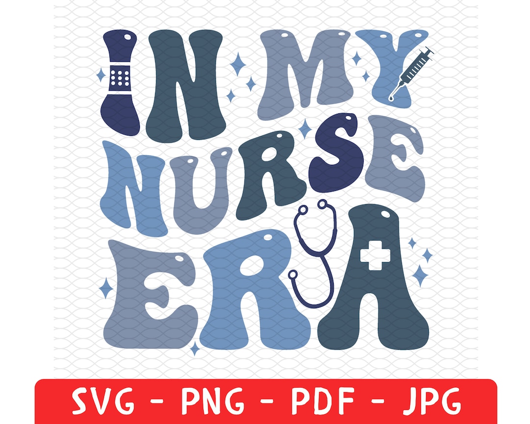 In My Nurse Era Shirt Png, Nurse Shirt Svg, Nursing School Png, RN