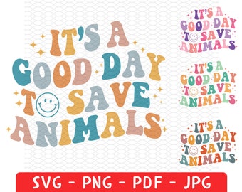 It's A Beautiful Day To Save Animals Veterinarian Shirt Png Svg, Animal Rescue Png, Save Animals Png, Pet Adoption, Rescue Adopt Foster