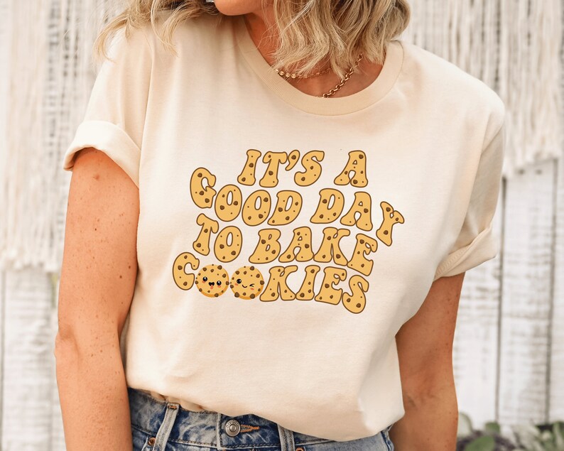 It's A Good Day to Bake Cookies Shirt for Women Png Svg, Funny Baking Gift for Cookie, Cute Tee for Pastry Chef, Cookie Lover Svg,Cookie Png image 2