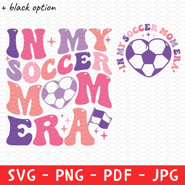In My Soccer Mom Era Shirt Png, Soccer Mom Era Svg, Funny Soccer Mom Shirt Png, Game Day Soccer Png, Sport Shirt Png, Game Day Shirt Svg