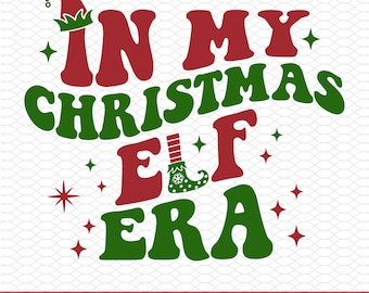 In My Christmas Elf Era T-Shirt Png, Funny Christmas Svg, Ho Ho Ho Tee Png,  Funny Holiday Tees Png, Elf Shirt Png, Santa  Png,Christian Png