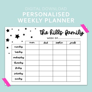 May include: A black and white printable weekly planner with a star pattern. The planner is personalized with the text "the hills family" and has columns for "mum", "dad", "sophia", and "jacob".
