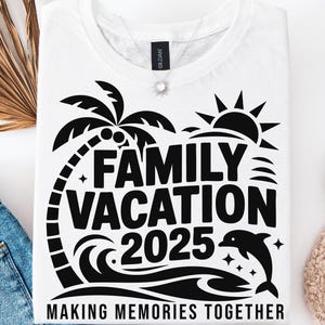 Family Vacation 2025 Svg Png, Matching Family Trip Svg, Summer Vacation Svg, Beach Vacation Svg, Family Beach Svg, Family Matching Svg