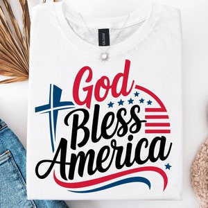 God Bless America Svg Png, Patriotic Christian Svg, Fourth of July Svg, USA Flag Cross Svg, Religious American Svg, Faith and Freedom Svg