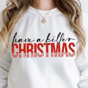 Have A Killer Christmas Svg Png, Funny Christmas Svg, Horror Christmas Svg, Santa Claus Svg, Christmas Humor Svg, Holiday Svg, Christmas Png