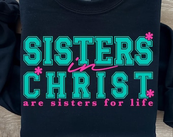 Sisters in Christ Svg Png, Christian Svg, Bible Verse svg, Faith Sisters Svg, Blessed Sisters Svg, Religious Svg, Retro Jesus Svg, God Svg