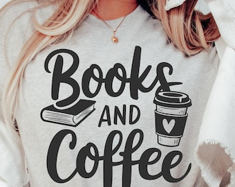 Books and Coffee Svg Png, Book Lover Svg, Bookworm Svg, Coffee and Books Lover Svg, Reading and Coffee Svg, Book Club Svg, Book Quotes Svg