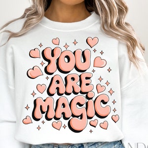 You Are Magic Png, Magic Png, Magical Quote Png, Inspirational Png, Motivational Png, Women Empowerment Png, Made Of Magic Png, Heart Png