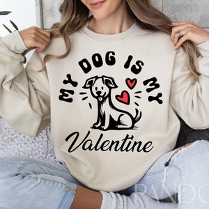 Mein Hund ist mein Valentinsgruß, Valentinsgruß-Hund-Svg, Hundemama-Svg, Hundebesitzer-Svg-Schnitt, Cricut oder Sublimationsdruck-Digital-Datei-Shirt-Design