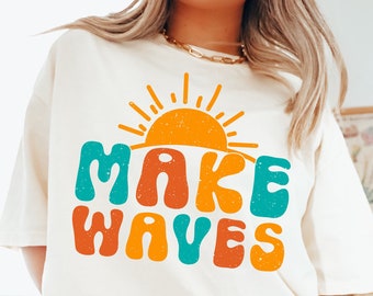 Make Waves Svg Png, Inspirational Svg, Motivational Png Quotes Distressed Sublimation Png for Shirt Designs, Positive Life Svg Png, Summer