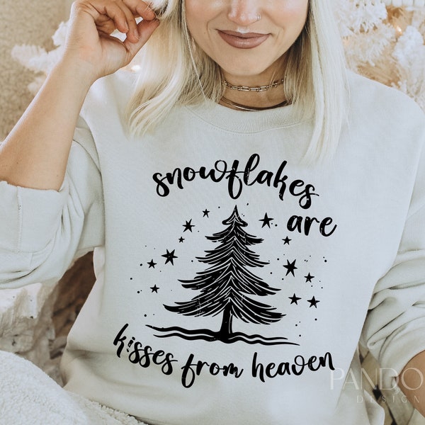 Snowflakes Are Kisses From Heaven Svg, Winter Quote Png, Snowflake Design Png, Heaven's Kisses Svg, Winter Blessings Png, Snow Kisses Png