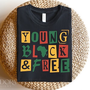 Juneteenth Svg Png, Black History Month Svg, Blm Svg, Young Black en gratis Svg Cut, Cricut, sublimatie afdrukbare shirt Design downloaden