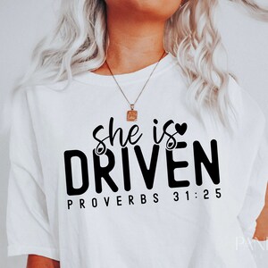 She is Driven Svg Png, Bible Verse Svg, Christian Svg, Scripture Svg, Proverbs 31:25 Svg Womens Shirt Design Cut, Cricut, Silhouette Eps Dxf
