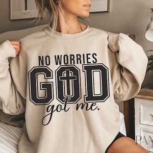 No Worries God Got Me Svg Png, Christian Svg, Faith Svg, Bible Verse Svg, God Svg, Religious Svg, Christian Quotes Svg, Cross Svg Png