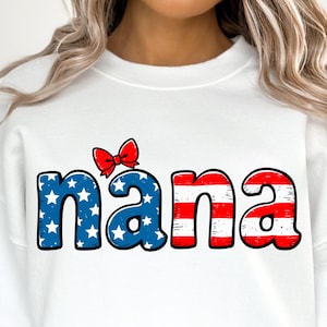 Amerikanische Nana Png, Patriotisches Mom-Design, Nana 4. von Juli Design, Rot-Weiß-Blaue Nana Png, 4. Juli Png, Vaterländisches Hemd-Design, Nana Png
