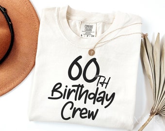 60th Birthday Crew SVG PNG, Sixty Birthday Squad Svg, It's My Birthday Svg Shirt Design, Happy Birthday Svg Cut, Cricut, Silhouette Eps Dxf