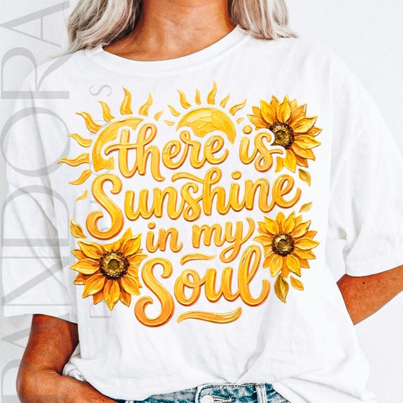 There Is Sunshine In My Soul Png, Christian Sunflower Design T-Shirt, Inspirational Bible Verse Graphic Download