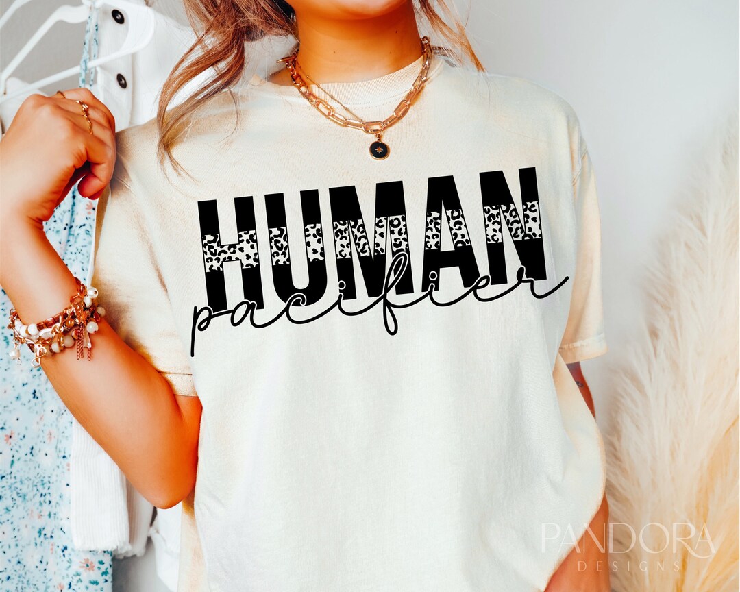 Mother's Day Svg Png, Human Pacifier Svg, Funny Mom Life Svg, Mama Svg ...