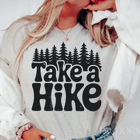 Take A Hike Svg Png, Hiking Svg, Camping Svg, Outdoor Svg, Adventure Svg, Hiking Shirt Design, Nature Quote Svg, Mountain Quote Svg Png