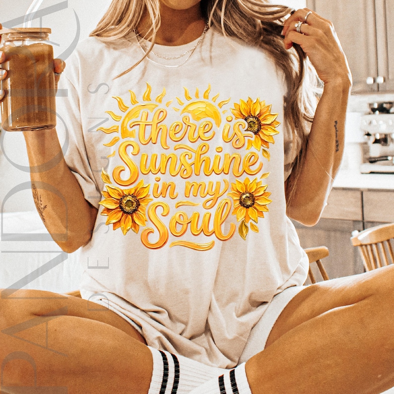 There Is Sunshine In My Soul Png, Christian Sunflower Design T-Shirt, Inspirational Bible Verse Graphic Download image 6