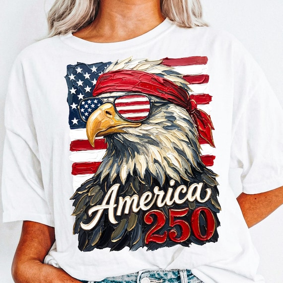America 250 Png, USA 250th Anniversary Shirt Design, 1776-2026 Patriotic Eagle 4th of July Sublimation Digital Download
