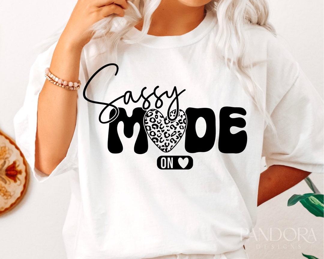 Sarcasm Mode Sassy Mode on Svg, Sarcasm Svg, Funny Sarcastic Svg Quotes Shirt Design ...