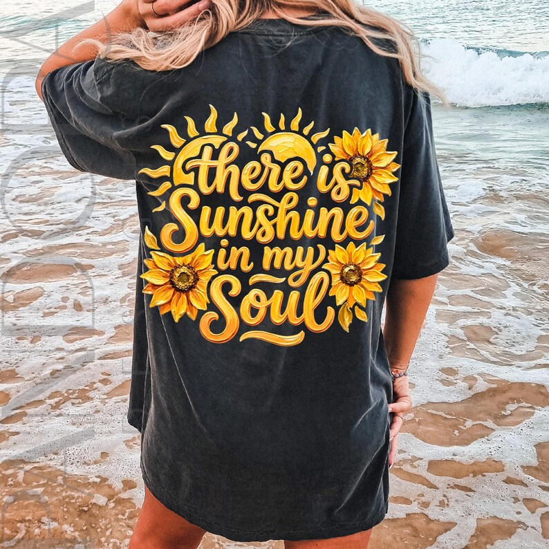 There Is Sunshine In My Soul Png, Christian Sunflower Design T-Shirt, Inspirational Bible Verse Graphic Download image 7