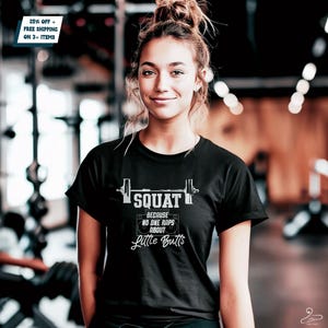 Squat because no one raps about little butts, Squat, Cute Gym Shirt, Tee, Workout shirt, Workout Mom gift, Funny Squat Tshirt, Workout funny