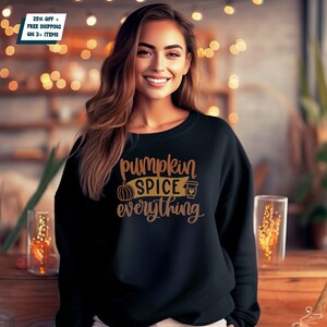 Pumpkin Spice Everything Sweatshirt - Fall Tee for Enthusiasts