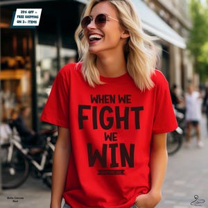 When we fight we win Harris Walz Democratic Political Tshirt