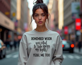 Feminist Empowerment Sweatshirt: Voting Rights, Equality Apparel