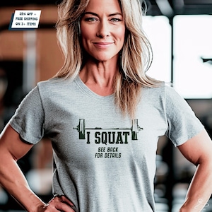 I squat see back for details, Squat, Cute Gym Shirt, Tee, Workout shirt, Workout Mom gift, Funny Squat Tshirt, pump, Workout funny, power