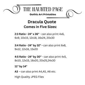 May include: A white digital print with the text "THE HAUNTED PAGE" and "Gothic Art Printables". The print features a quote from Dracula, available in five sizes, including 61cm x 91cm and 28cm by 36cm formats. High-quality JPEG files.