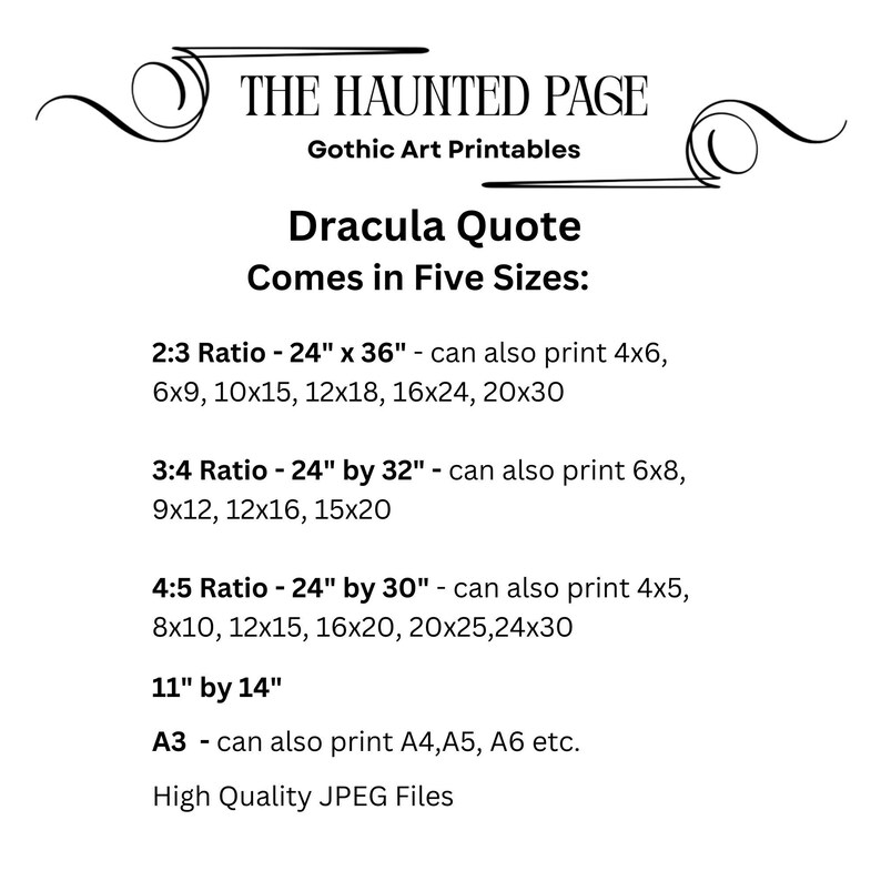 May include: A white digital print with the text "THE HAUNTED PAGE" and "Gothic Art Printables". The print features a quote from Dracula, available in five sizes, including 61cm x 91cm and 28cm by 36cm formats. High-quality JPEG files.