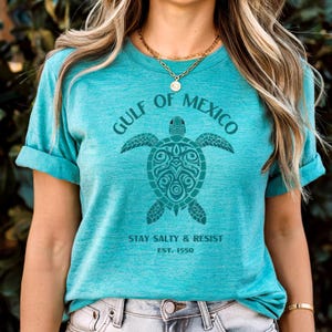 Gulf of Mexico T-Shirt, Turtle Shirt, Stay Salty & Resist Tee, Gift for Mom, Birthday Gift