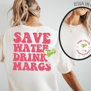 Margs and Matrimony Bachelorette Party Shirt Custom Location Bach Save Water Drink Margs Final Fiesta Custom Mexico Bachelorette Party Shirt
