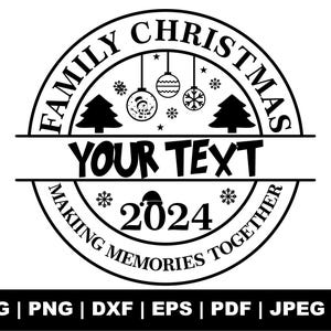 Family Christmas 2024 Svg, Christmas Svg, Christmas Custom Svg, Christmas Family Shirt, Gift For Her, Png Cut File Cricut, Instant Download