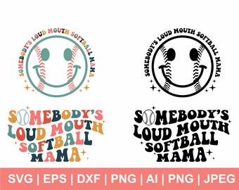 Somebody's Loud Mouth Softball Mama Svg, Softball Mama Svg, Retro Wavy Text Svg, Sport Shirt Svg, Trendy Svg, Mama Png, Svg Cut Files Cricut