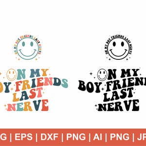En el último nervio de mi novio Svg, novios Svg, letra ondulada Svg, camiseta Svg, último nervio Svg, moda Png, clipart, archivos de corte Svg Cricut