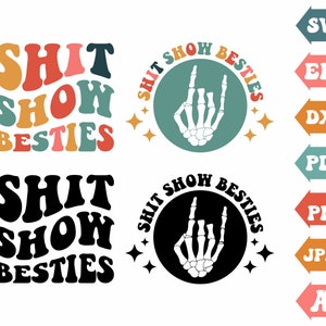 Shit Show Besties Svg, Wavy Svg, Wavy Text, Retro Svg, Funny Mom Svg, Skeleton Hand Shirt Svg, Shit Show Bestie Png, Svg Cut Files Cricut
