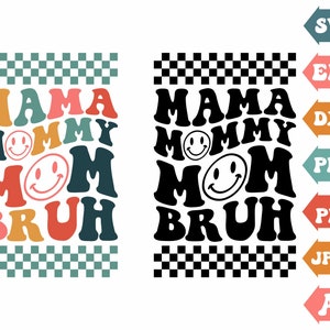 Mamá mamá mamá Bruh Svg, Mama Svg, Ondulado Svg, Texto ondulado, Retro Svg, Goteo de cara Svg, Mamá Camisa Svg, Mamá Bruh Clipart, Svg Cut Files Cricut
