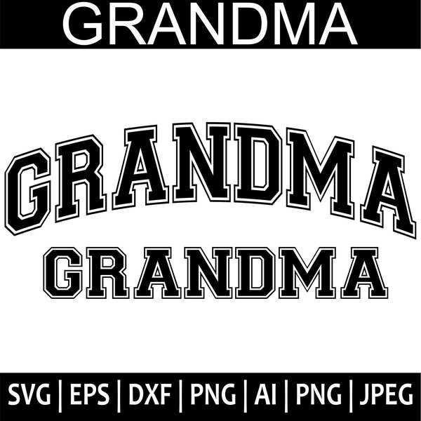 Grandma Svg, Grandma Varsity Arched Svg, Varsity Svg, Mother Day Svg, T Shirt Svg, Trendy Svg, Sublimation Design, Svg,Png Cut Files Cricut